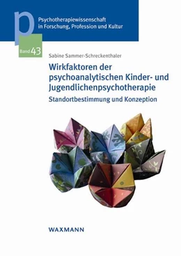 Abbildung von Sammer-Schreckenthaler | Wirkfaktoren der psychoanalytischen Kinder- und Jugendlichenpsychotherapie | 1. Auflage | 2024 | beck-shop.de