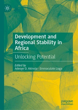 Abbildung von Akinola / Liaga | Development and Regional Stability in Africa | 1. Auflage | 2024 | beck-shop.de