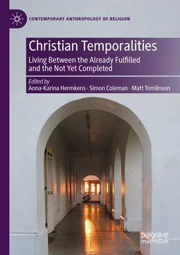 Abbildung von Hermkens / Coleman | Christian Temporalities | 1. Auflage | 2024 | beck-shop.de