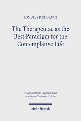 Abbildung von Stefanut | The Therapeutae as the Best Paradigm for the Contemplative Life | 1. Auflage | 2024 | beck-shop.de