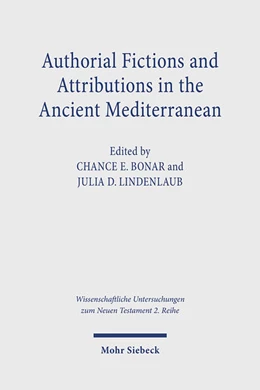 Abbildung von Bonar / Lindenlaub | Authorial Fictions and Attributions in the Ancient Mediterranean | 1. Auflage | 2024 | 609 | beck-shop.de
