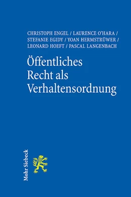 Abbildung von Engel / O'Hara | Öffentliches Recht als Verhaltensordnung | 1. Auflage | 2024 | beck-shop.de