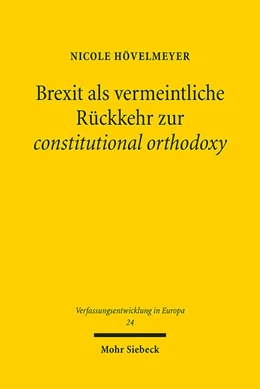 Abbildung von Hövelmeyer | Brexit als vermeintliche Rückkehr zur constitutional orthodoxy | 1. Auflage | 2024 | 24 | beck-shop.de
