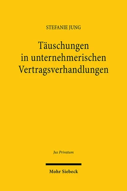 Abbildung von Jung | Täuschungen in unternehmerischen Vertragsverhandlungen | 1. Auflage | 2024 | beck-shop.de