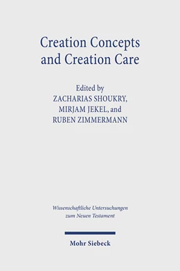 Abbildung von Shoukry / Jekel | Creation Concepts and Creation Care | 1. Auflage | 2025 | beck-shop.de