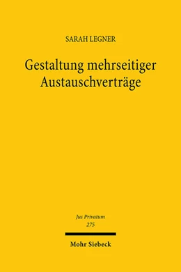 Abbildung von Legner | Gestaltung mehrseitiger Austauschverträge | 1. Auflage | 2024 | 275 | beck-shop.de