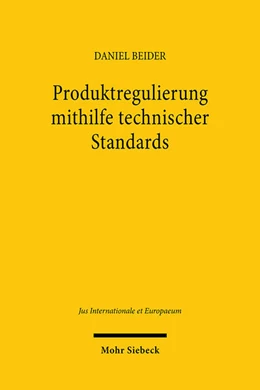 Abbildung von Beider | Produktregulierung mithilfe technischer Standards | 1. Auflage | 2024 | beck-shop.de
