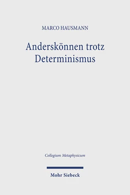 Abbildung von Hausmann | Anderskönnen trotz Determinismus | 1. Auflage | 2024 | beck-shop.de