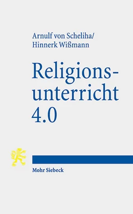 Abbildung von von Scheliha / Wißmann | Religionsunterricht 4.0 | 1. Auflage | 2024 | beck-shop.de