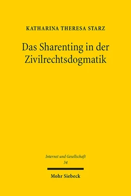 Abbildung von Starz | Das Sharenting in der Zivilrechtsdogmatik | 1. Auflage | 2024 | 34 | beck-shop.de