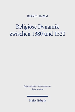 Abbildung von Hamm | Religiöse Dynamik zwischen 1380 und 1520 | 1. Auflage | 2024 | 140 | beck-shop.de