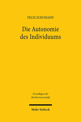 Abbildung von Schumann | Die Autonomie des Individuums | 1. Auflage | 2024 | beck-shop.de