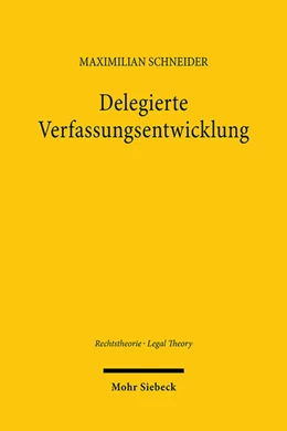 Abbildung von Schneider | Delegierte Verfassungsentwicklung | 1. Auflage | 2024 | beck-shop.de