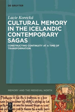 Abbildung von Korecká | Cultural Memory in the Icelandic Contemporary Sagas | 1. Auflage | 2025 | beck-shop.de
