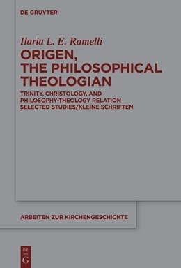 Abbildung von Ramelli | Origen, the Philosophical Theologian | 1. Auflage | 2024 | 160 | beck-shop.de