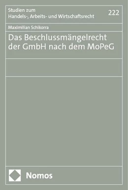 Abbildung von Schikorra | Das Beschlussmängelrecht der GmbH nach dem MoPeG | 1. Auflage | 2024 | 222 | beck-shop.de