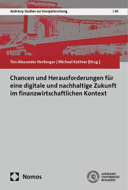 Abbildung von Herberger / Kuttner | Chancen und Herausforderungen für eine digitale und nachhaltige Zukunft im finanzwirtschaftlichen Kontext | 1. Auflage | 2024 | 30 | beck-shop.de