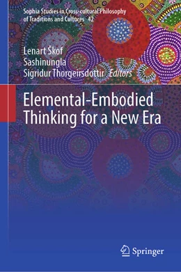 Abbildung von Skof / Sashinungla | Elemental-Embodied Thinking for a New Era | 1. Auflage | 2024 | beck-shop.de