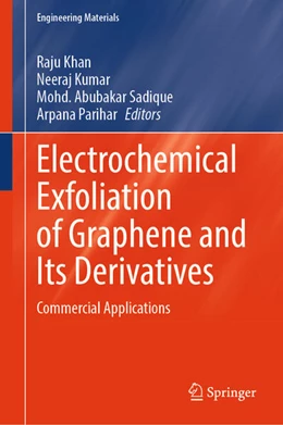 Abbildung von Khan / Kumar | Electrochemical Exfoliation of Graphene and Its Derivatives | 1. Auflage | 2024 | beck-shop.de