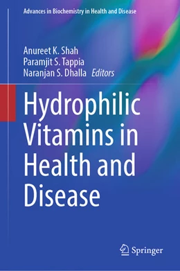 Abbildung von Shah / Tappia | Hydrophilic Vitamins in Health and Disease | 1. Auflage | 2024 | beck-shop.de