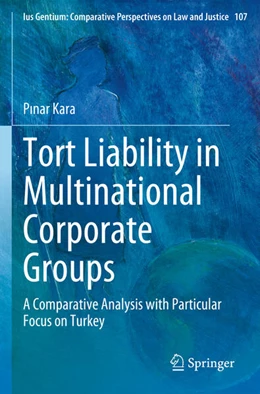 Abbildung von Kara | Tort Liability in Multinational Corporate Groups | 1. Auflage | 2024 | beck-shop.de