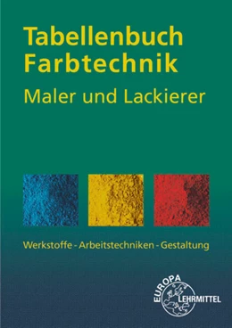 Abbildung von Sirtl / Fritzsch | Tabellenbuch Farbtechnik Maler und Lackierer | 1. Auflage | 2024 | beck-shop.de