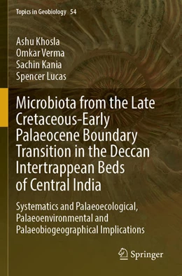 Abbildung von Khosla / Lucas | Microbiota from the Late Cretaceous-Early Palaeocene Boundary Transition in the Deccan Intertrappean Beds of Central India | 1. Auflage | 2024 | beck-shop.de