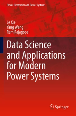 Abbildung von Xie / Rajagopal | Data Science and Applications for Modern Power Systems | 1. Auflage | 2024 | beck-shop.de