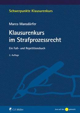 Abbildung von Mansdörfer | Klausurenkurs im Strafprozessrecht | 2. Auflage | 2024 | beck-shop.de