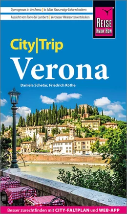 Abbildung von Köthe / Schetar | Reise Know-How CityTrip Verona | 9. Auflage | 2024 | beck-shop.de
