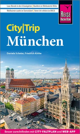 Abbildung von Schetar / Köthe | Reise Know-How CityTrip München | 8. Auflage | 2024 | beck-shop.de