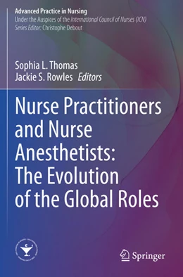 Abbildung von Thomas / Rowles | Nurse Practitioners and Nurse Anesthetists: The Evolution of the Global Roles | 1. Auflage | 2024 | beck-shop.de