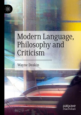Abbildung von Deakin | Modern Language, Philosophy and Criticism | 1. Auflage | 2024 | beck-shop.de
