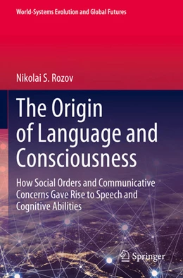Abbildung von Rozov | The Origin of Language and Consciousness | 1. Auflage | 2024 | beck-shop.de