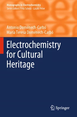 Abbildung von Doménech-Carbó | Electrochemistry for Cultural Heritage | 1. Auflage | 2023 | beck-shop.de