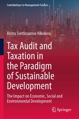 Abbildung von Svetlozarova Nikolova | Tax Audit and Taxation in the Paradigm of Sustainable Development | 1. Auflage | 2024 | beck-shop.de