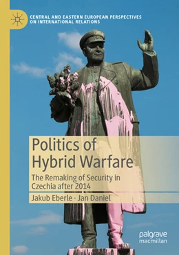 Abbildung von Eberle / Daniel | Politics of Hybrid Warfare | 1. Auflage | 2024 | beck-shop.de