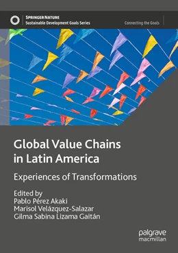 Abbildung von Pérez Akaki / Velázquez-Salazar | Global Value Chains in Latin America | 1. Auflage | 2024 | beck-shop.de