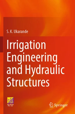 Abbildung von Ukarande | Irrigation Engineering and Hydraulic Structures | 1. Auflage | 2024 | beck-shop.de