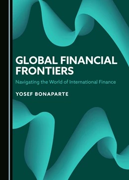 Abbildung von Bonaparte | Global Financial Frontiers | 1. Auflage | 2024 | beck-shop.de