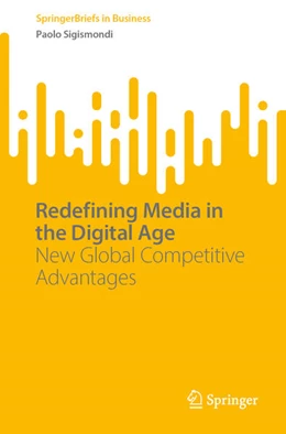 Abbildung von Sigismondi | Redefining Media in the Digital Age | 1. Auflage | 2024 | beck-shop.de