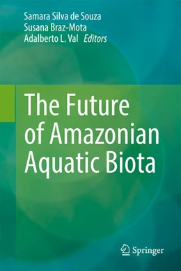 Abbildung von de Souza / Braz-Mota | The Future of Amazonian Aquatic Biota | 1. Auflage | 2024 | beck-shop.de