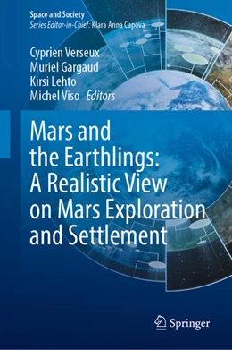 Abbildung von Verseux / Gargaud | Mars and the Earthlings: A Realistic View on Mars Exploration and Settlement | 1. Auflage | 2024 | beck-shop.de
