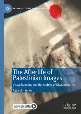 Abbildung von El Hassan | The Afterlife of Palestinian Images | 1. Auflage | 2024 | beck-shop.de