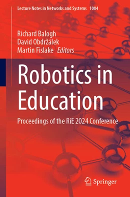 Abbildung von Balogh / Obdržálek | Robotics in Education | 1. Auflage | 2024 | 1084 | beck-shop.de