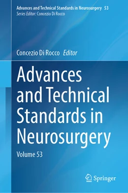 Abbildung von Di Rocco | Advances and Technical Standards in Neurosurgery | 1. Auflage | 2024 | 53 | beck-shop.de