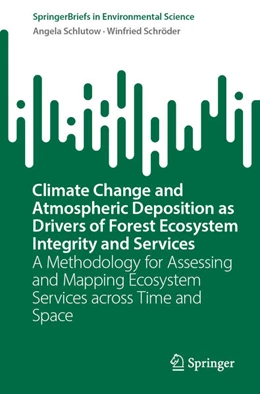 Abbildung von Schlutow / Schröder | Climate Change and Atmospheric Deposition as Drivers of Forest Ecosystem Integrity and Services | 1. Auflage | 2024 | beck-shop.de