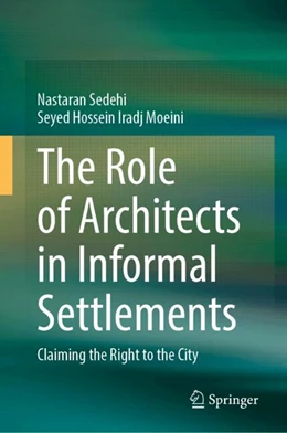 Abbildung von Sedehi / Moeini | The Role of Architects in Informal Settlements | 1. Auflage | 2024 | beck-shop.de