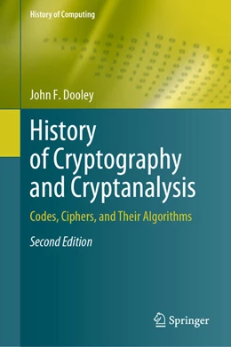 Abbildung von Dooley | History of Cryptography and Cryptanalysis | 2. Auflage | 2025 | beck-shop.de
