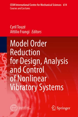 Abbildung von Touzé / Frangi | Model Order Reduction for Design, Analysis and Control of Nonlinear Vibratory Systems | 1. Auflage | 2024 | 614 | beck-shop.de